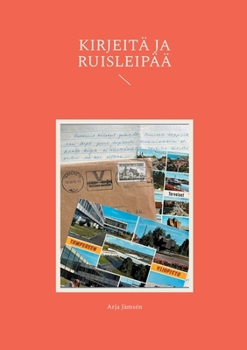 Paperback Kirjeitä ja ruisleipää [Finnish] Book