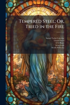 Paperback Tempered Steel; Or, Tried in the Fire Book
