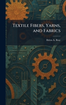Hardcover Textile Fibers, Yarns, and Fabrics Book