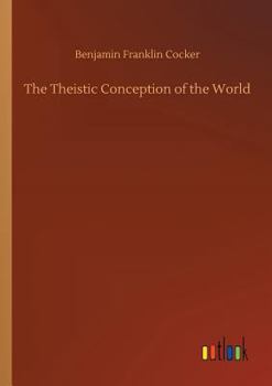 Paperback The Theistic Conception of the World Book