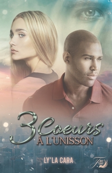 Paperback 3 coeurs à l'unisson [French] Book