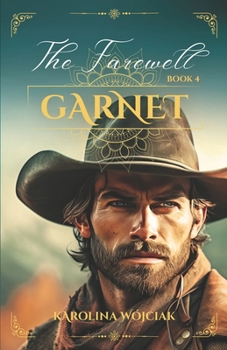 Paperback Garnet: The Farewell: A Sweeping Western Historical Romance Book