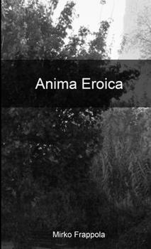 Paperback Anima Eroica [Italian] Book