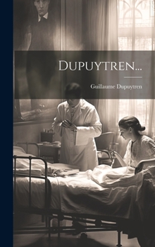 Hardcover Dupuytren... [French] Book