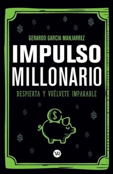 Paperback Impulso millonario: Despierta y vuélvete imparable [Spanish] Book