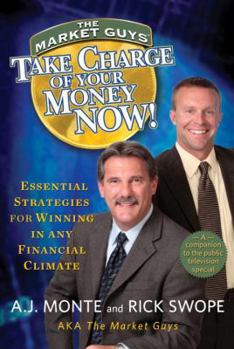 Hardcover Take Charge of Your Money Now!: Essential Strategies for Winning in Any Financial Climate Book