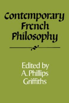 Contemporary French Philosophy (Royal Institute of Philosophy Supplements) - Book  of the Royal Institute of Philosophy Supplements