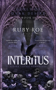 Paperback Interitus: A Dark Gothic Romantasy (Deals of Dark Desire) Book