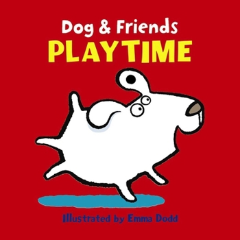 Board book Dog and Friends: Playtime Book