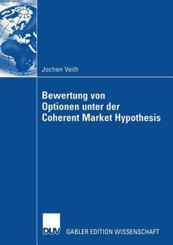 Paperback Bewertung Von Optionen Unter Der Coherent Market Hypothesis [German] Book