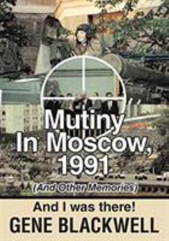 Paperback Mutiny: 1991 and I Was There Book