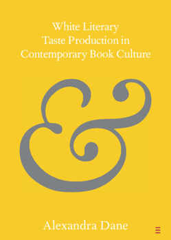 Paperback White Literary Taste Production in Contemporary Book Culture Book