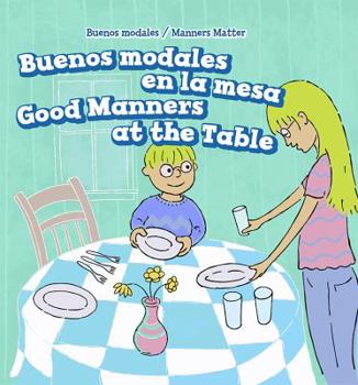 Library Binding Buenos Modales En La Mesa / Good Manners at the Table [Spanish] Book