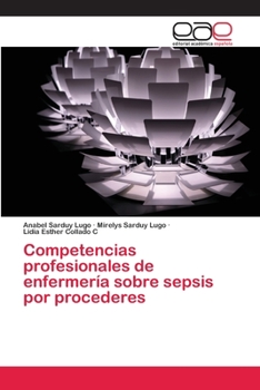 Paperback Competencias profesionales de enfermería sobre sepsis por procederes [Spanish] Book