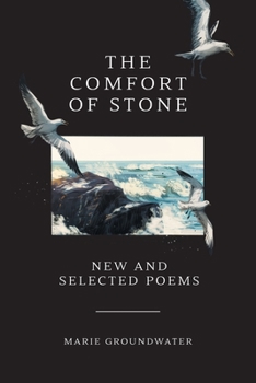 Paperback The Comfort of Stone: New and Selected Poems Book