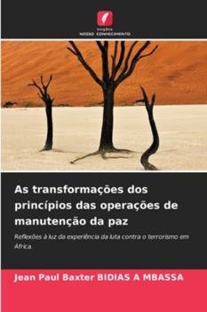 Paperback As transformações dos princípios das operações de manutenção da paz [Portuguese] Book