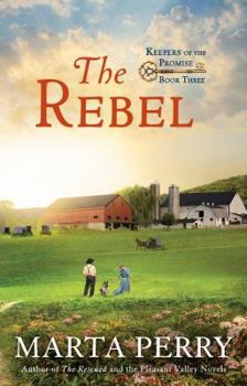 The Rebel - Book #3 of the Keepers of the Promise