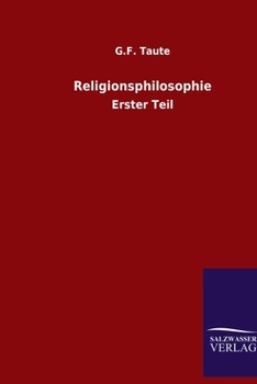 Paperback Religionsphilosophie: Erster Teil [German] Book