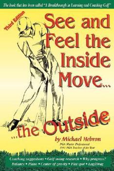 Paperback See and Feel the Inside Move the Outside, Third Revsion Book