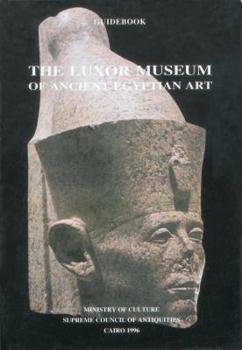 Paperback Guidebook to the Luxor Museum of Ancient Egypt Art Book