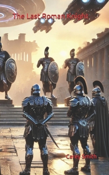 The Last Roman Knight (Emperor's Heirs)