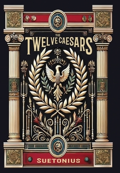 Hardcover The Twelve Caesars (Collector's Edition) (Laminated Hardback with Jacket) Book