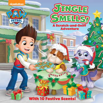 Paperback Jingle Smells!: A Scratch-And-Sniff Adventure (Paw Patrol): A Holiday Scratch-And-Sniff Book for Kids Book
