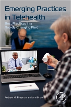 Paperback Emerging Practices in Telehealth: Best Practices in a Rapidly Changing Field Book