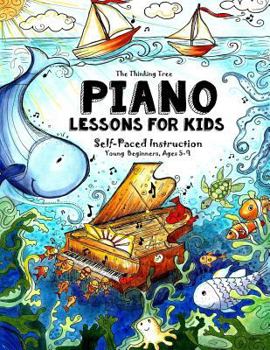 Paperback Piano Lessons for Kids: The Thinking Tree - Self-Paced Instruction - Young Beginners, Ages 5-9 Book