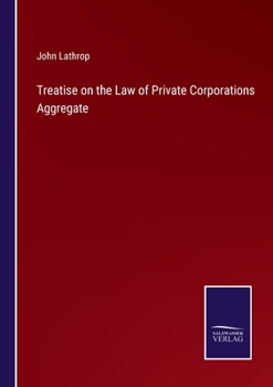 Paperback Treatise on the Law of Private Corporations Aggregate Book