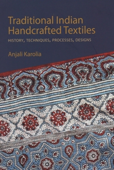 Misc. Traditional Indian Handcrafted Textile Vols I & II: History, Techniques, Processes, and Designs Book