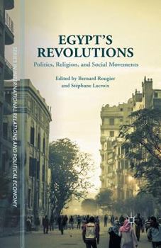 Paperback Egypt's Revolutions: Politics, Religion, and Social Movements Book