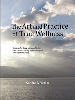 Paperback The Art and Practice of True Wellness Book