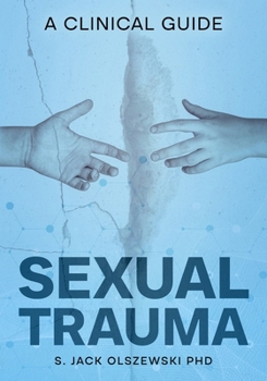 Paperback Sexual Trauma: A Clinical Guide Book