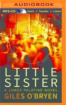 Little Sister - Book #1 of the James Palatine Thriller