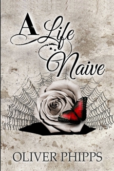 Paperback A Life Naive Book