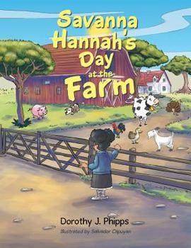 Paperback Savanna Hannah'S Day at the Farm Book