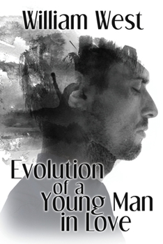 Paperback Evolution of a Young Man in Love Book