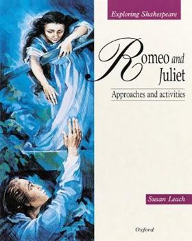 Paperback Exploring Shakespeare: Romeo and Juliet: Approaches and Activities Book