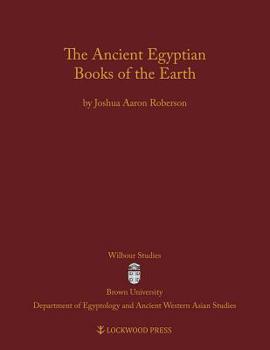 Hardcover The Ancient Egyptian Books of the Earth Book