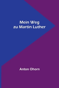 Paperback Mein Weg zu Martin Luther [German] Book