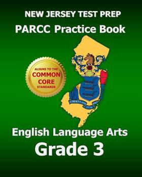 Paperback New Jersey Test Prep Parcc Practice Book: English Language Arts Grade 3 Book