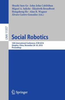 Paperback Social Robotics: 10th International Conference, Icsr 2018, Qingdao, China, November 28 - 30, 2018, Proceedings Book