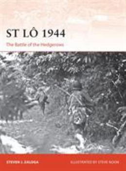 St Lô 1944: The Battle of the Hedgerows - Book #308 of the Osprey Campaign