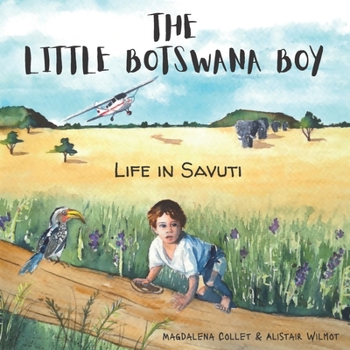 Paperback The Little Botswana Boy: Life in Savuti Book