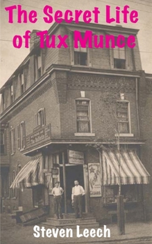 The Secret Life of Tux Munce