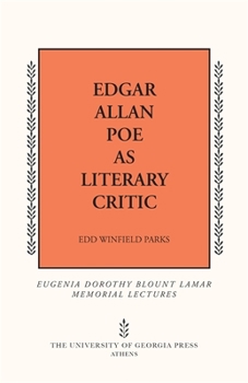 Edgar Allan Poe as Literary Critic - Book  of the Mercer University Lamar Memorial Lectures