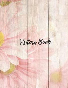 Paperback Visitors Book: Visitor Log Book & Register, Login Notebook, Record Guest Sign-In, Register Book. Includes Sections For Date, Visitor, Book