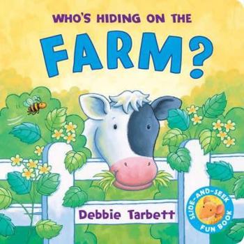 Hardcover Who's Hiding on the Farm? Book