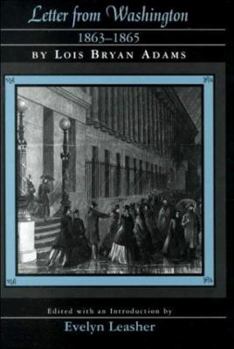 Hardcover Letter from Washington, 1863-1865 Book